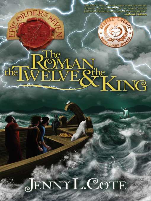 Title details for The Roman, the Twelve and the King by Jenny L. Cote - Available